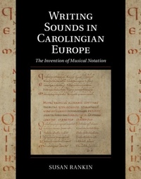 Abbildung von: Writing Sounds in Carolingian Europe - Cambridge University Press