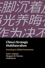 Cover: China's Strategic Multilateralism - Cambridge University Press
