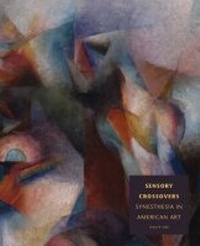Enlarge image Cover: Sensory Crossovers - Albuquerque Museum of Art and History