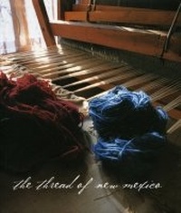 Enlarge image Cover: The Thread of New Mexico - Albuquerque Museum of Art and History