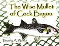 Cover: The Wise Mullet of Cook Bayou - Foolosophy Media