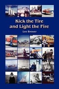 Cover: Kick the Tire and Light the Fire - Illuminata Publishers