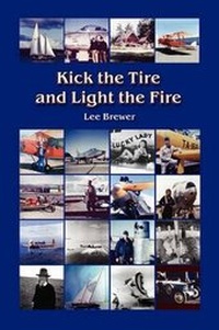 Enlarge image Cover: Kick the Tire and Light the Fire - Illuminata Publishers