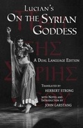 Cover: Lucian's On the Syrian Goddess - Faenum Publishing Ltd