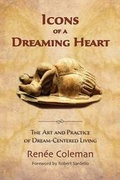 Cover: Icons of a Dreaming Heart - Goldenstone Press