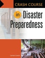Cover: Crash Course in Disaster Preparedness - Libraries Unlimited Inc