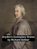 Cover: Dryden's Exemplary Drama - Seltzer Books