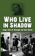 Cover: Who Live in Shadow - Wildside Press