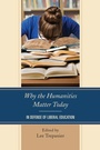 Cover: Why the Humanities Matter Today - Lexington Books