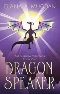 Enlarge image Cover: Dragon Speaker - Elana Mugdan