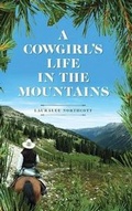 Cover: A Cowgirl's Life In The Mountains - FriesenPress