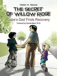 Enlarge image Cover: Secret of Willow Ridge - Central Recovery Press