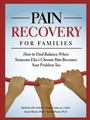 Cover: Pain Recovery for Families - Central Recovery Press