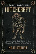 Cover: Familiars in Witchcraft - Destiny Books,U.S.