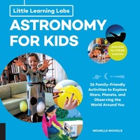 Abbildung von: Little Learning Labs: Astronomy for Kids, abridged edition: Volume 1 - Quarry Books