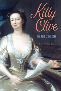Enlarge image Cover: Kitty Clive, or The Fair Songster - Boydell Press
