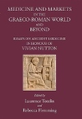 Cover: Medicine and Markets in the Graeco-Roman World and Beyond - Classical Press of Wales