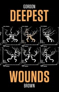 Cover: Deepest Wounds - Strident Publishing Limited