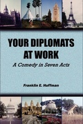 Cover: Your Diplomats at Work - New Academia Publishing, LLC