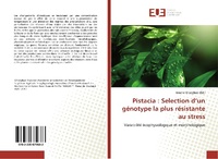 Abbildung von: Pistacia : Selection d¿un génotype la plus résistante au stress - Éditions universitaires européennes