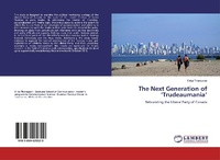 Abbildung von: The Next Generation of 'Trudeaumania' - LAP Lambert Academic Publishing