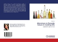 Abbildung von: Alterations in Peroxide Values in Cooking Oils - LAP Lambert Academic Publishing