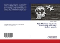 Abbildung von: Rate Alterable Traumatic Brain Injury Device for Rodent Models - LAP Lambert Academic Publishing