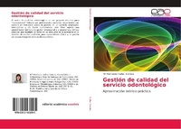 Abbildung von: Gestion de calidad del servicio odontologico - Editorial Academica Espanola