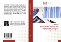 Abbildung von: Réaliser des études de marché en Afrique - Éditions universitaires européennes