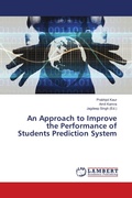Cover: An Approach to Improve the Performance of Students Prediction System - LAP Lambert Academic Publishing