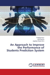Enlarge image Cover: An Approach to Improve the Performance of Students Prediction System - LAP Lambert Academic Publishing