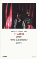 Cover: Teatro. Gabriele-Due fratelli-La malattia della famiglia M.-Natura morta in un fosso-Genova 01-Noccioline - Collezione Ubulibri;Einaudi