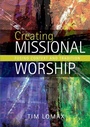 Cover: Creating Missional Worship - Hymns Ancient & Modern