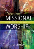 Cover: Creating Missional Worship - Hymns Ancient & Modern