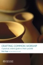 Cover: Crafting Common Worship - Hymns Ancient & Modern