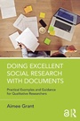 Cover: Doing Excellent Social Research with Documents - Routledge
