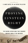 Cover: Proving Einstein Right - PublicAffairs