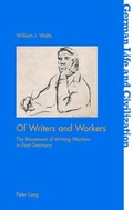 Cover: Of Writers and Workers - Peter Lang Verlag