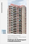 Cover: Siedlungen der Nachkriegszeit in B&uuml;mpliz-Bethlehem - Gesellschaft f. Schweiz. Kunstgesch.