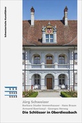 Cover: Die Schl&ouml;sser in Oberdiessbach - Gesellschaft f. Schweiz. Kunstgesch.