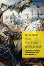 Cover: Otto Dix and the First World War - Peter Lang Verlag