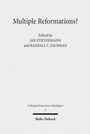 Cover: Multiple Reformations? - Mohr Siebeck