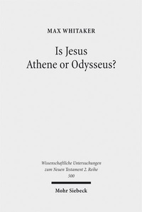 Abbildung von: Is Jesus Athene or Odysseus? - Mohr Siebeck