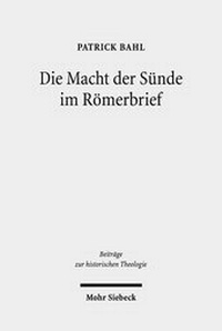 Abbildung von: Die Macht der Sünde im Römerbrief - Mohr Siebeck