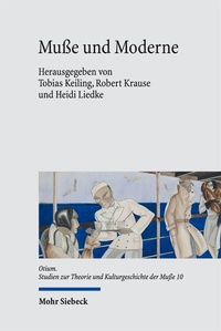 Enlarge image Cover: Muße und Moderne - Mohr Siebeck