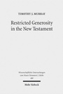 Cover: Restricted Generosity in the New Testament - Mohr Siebeck