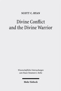 Abbildung von: Divine Conflict and the Divine Warrior - Mohr Siebeck