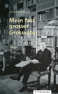 Abbildung von: Mein fast grosser Grossvater - Zytglogge