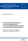 Abbildung von: Die Innenhaftung des Vorstands in einer Aktiengesellschaft - eine rechtsvergleichende Betrachtung zum deutschen und polnischen Recht - Peter Lang Verlag