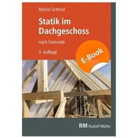 Abbildung von: Statik im Dachgeschoss - E-Book (PDF) - Rudolf Müller Verlag